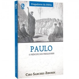Paulo - O Prncipe dos Pregadores