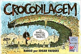 Crocodilagem - Rango: Rango por Edgar Vasques