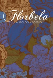 Florbela Espanca - Antologia Poética 