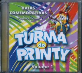 CD Turma do Printy - Vol 1 - Datas Comemorativas PB Incluso