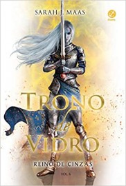 Trono de Vidro - Vol. 6 - Reino de Cinzas