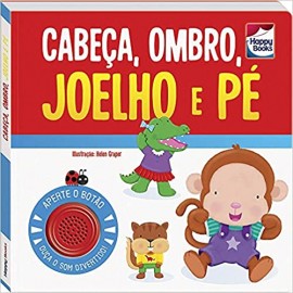Cabeça, Ombro, Joelho e Pé - Happy Books