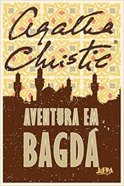 Aventura em Bagdá - Agatha Christie