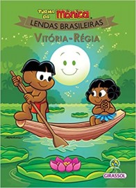 Turma da Monica - Lendas Brasileiras - Vitoria Régia