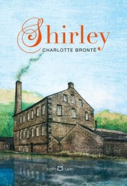 Shirley - Charlotte Bront - Martin Claret