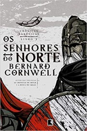 Crônicas Saxônicas - Livro 3 - Os Senhores do Norte