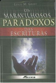 Os Maravilhosos Paradoxos das Escrituras