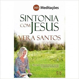 Sintonia Com Jesus - 365 Meditaes