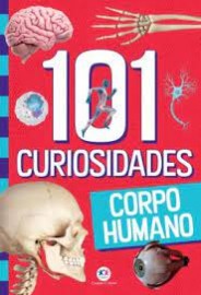 101 Curiosidades do Corpo Humano