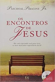 Os Encontros de Jesus - Meditações Especiais